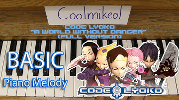 Basic Piano Melody: Code Lyoko Opening Theme - A World Without Danger