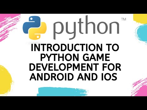 Introduction to Python Game Development for Android and IOS