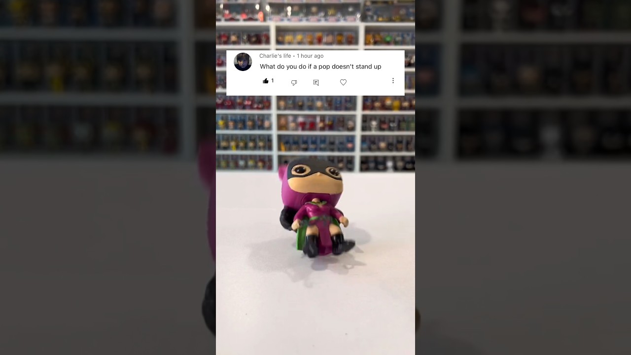 FUNKO POPS THAT WON’T STAND UP 