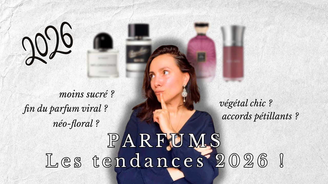 Tendances parfumerie 2026 : Les nouveaux parfums qui vont tout changer !