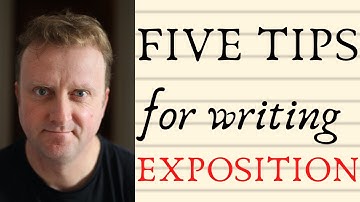 Five Tips for Writing Exposition
