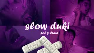 DUKI - Sol y Luna (versión slow)