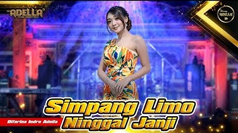 DIFARINA INDRA Adella, SIMPANG LIMO NINGGAL JANJI - OM.ADELLA