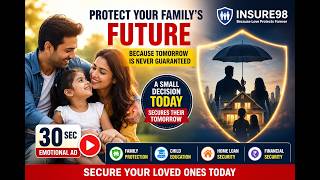 Life Insurance 2026 | Protect Your Family's Future | Insure98 | Emotional 30 Sec Commercial