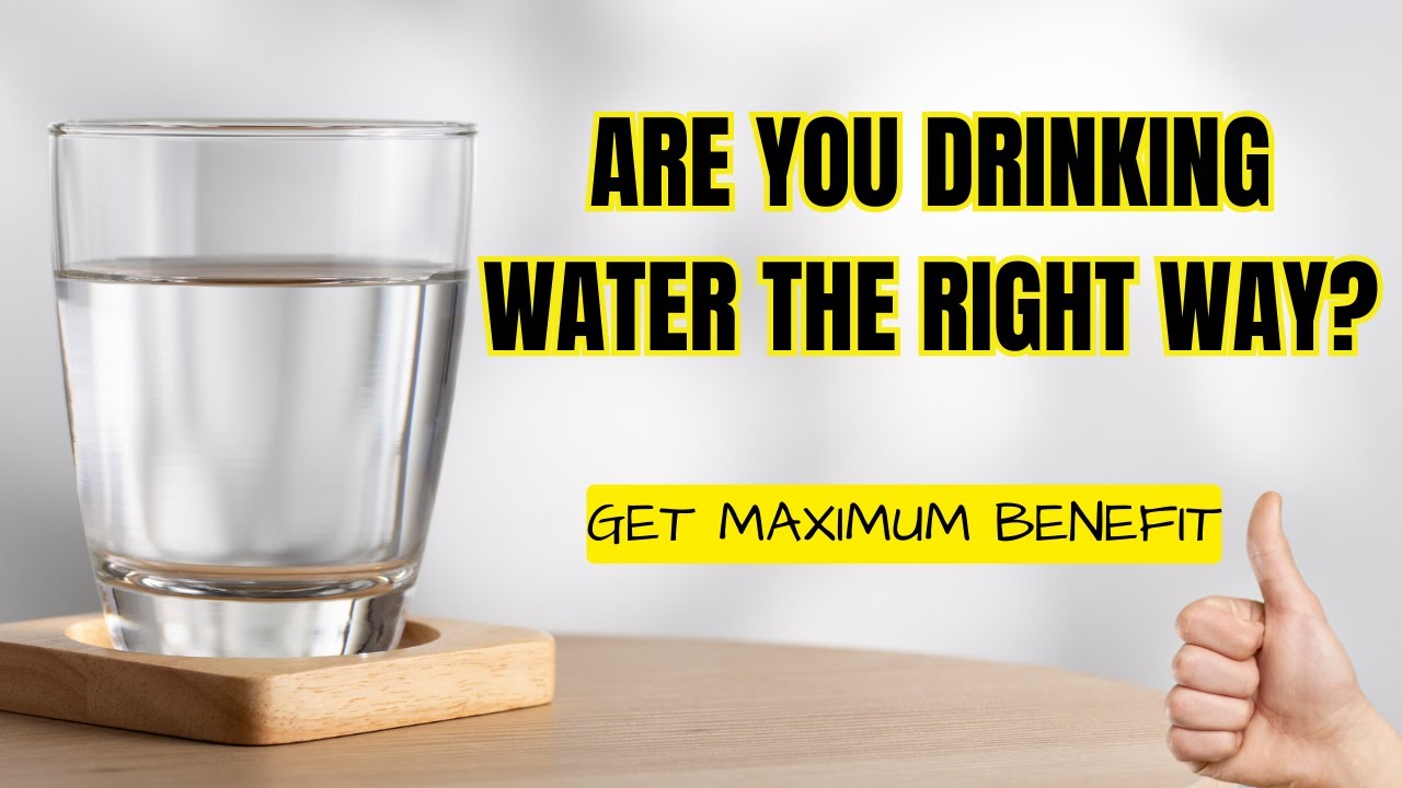 How to drink water the right way? Drink water to lose weight 