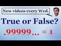 Understanding 0.999 Repeating Equals 1