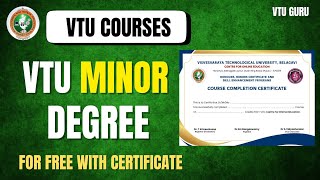 VTU Minor Degree With Certificate for Free | VTU Free Courses | VTU Degree Courses | VTU Certificate