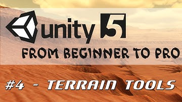 Unity 5 - From Beginner to Pro #4 - Terrain Tools (part 2)