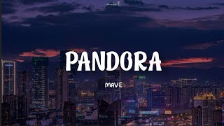 Download Lagu MAVE - Pandora | Lirik Terjemahan Indonesia MP3