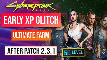 Cyberpunk 2077 XP Farm | Early Game XP & Money Farm! Level Up Fast!
