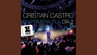 Miniatura de vídeo de "Cristian Castro - Inconsolable (Primera Fila - Live Version)"