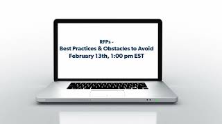 Webinar - Issuing RFPs -  Best Practices & Obstacles to Avoid