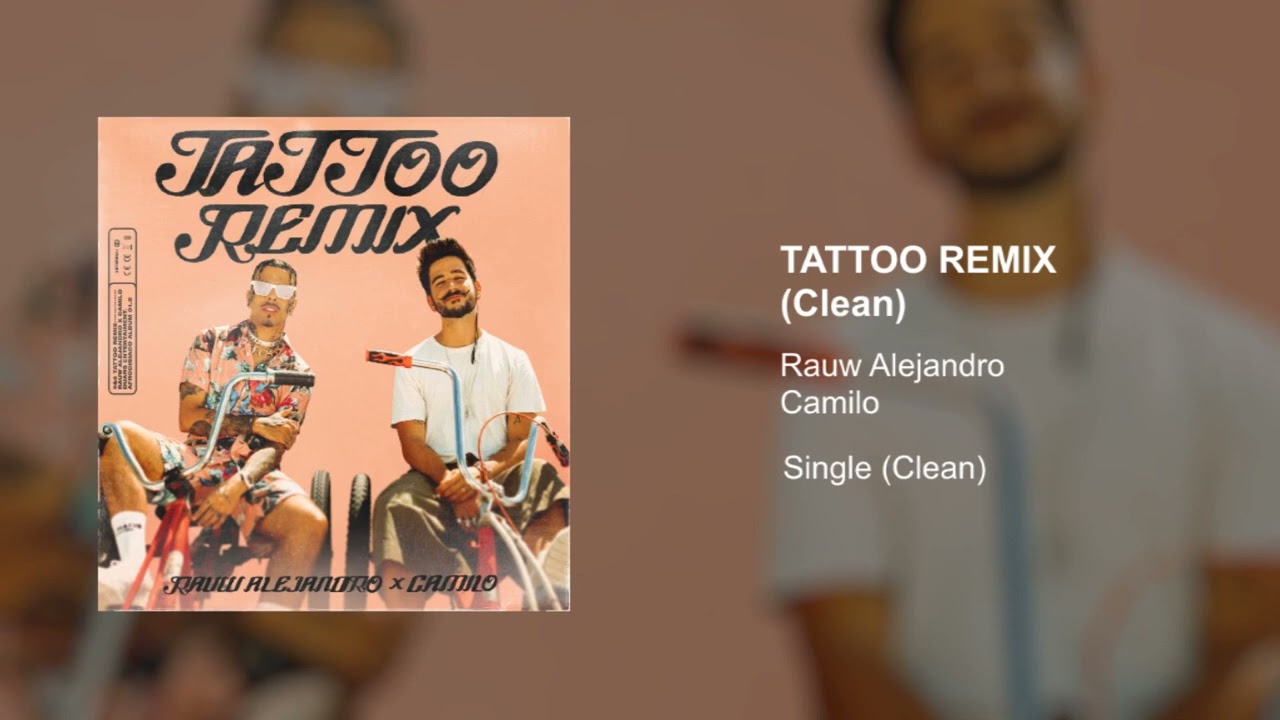 Remix Clean Tattoo Remix (Clean Versión) - YouTube