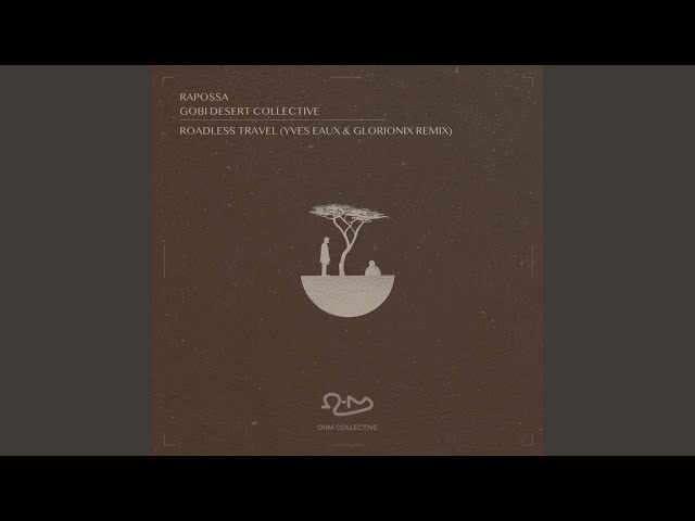 Roadless Travel (Yves Eaux & Glorionix Remix)