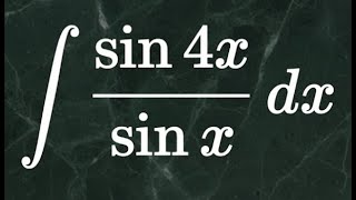 1. How to Integrate sin(4x)/sin(x) | Trigonometric Simplification Step by Step