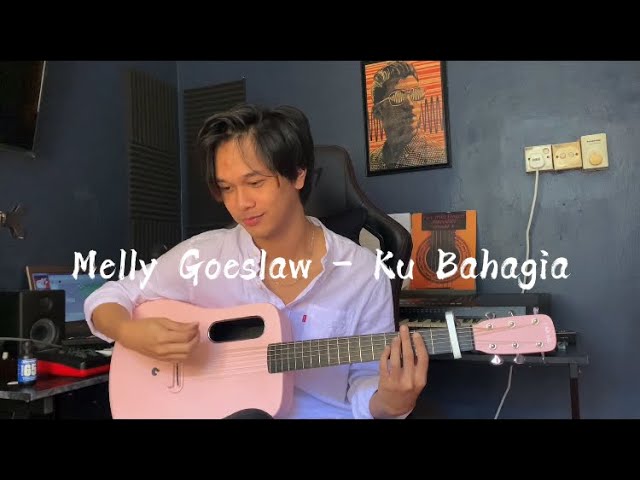 Melly Goeslaw | Ku Bahagia - By Anwar Amzah class=