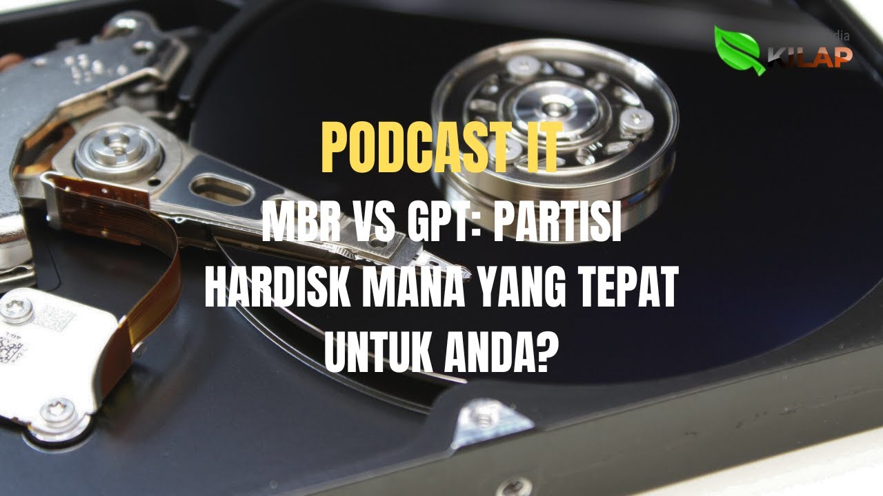 Podcast IT: MBR vs GPT: Partisi Hardisk Mana yang Tepat untuk Anda?