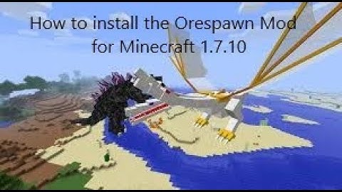 How to install the Orespawn Mod for Minecraft 1.7.10