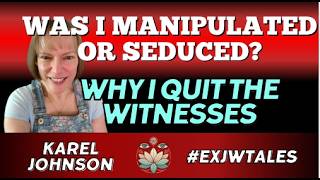 Ep. 84. Was I Tricked | Why Karel Johnson Left Watchtower