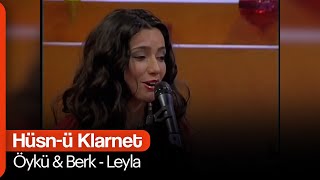 Öykü & Berk - Leyla (Hüsn-ü Klarnet) Resimi