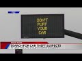 Search for car theft suspects
