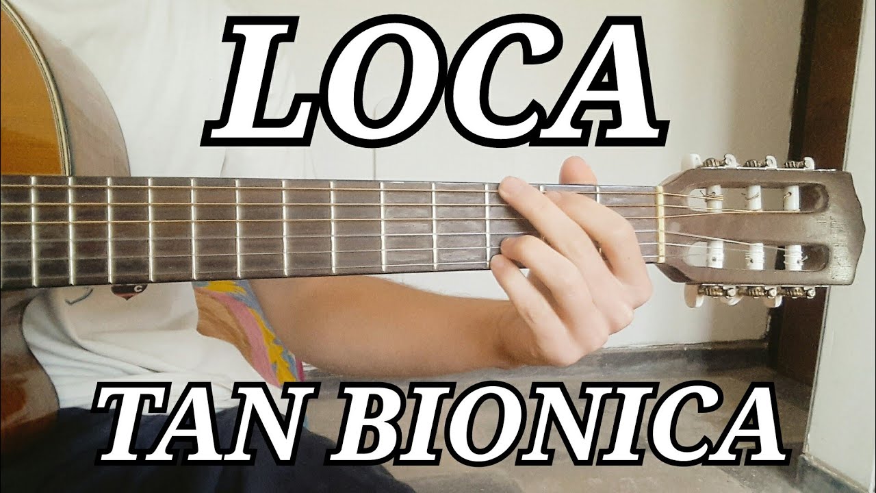 Como tocar Loca de Tan Biónica guitarra (FACIL Y RAPIDO)