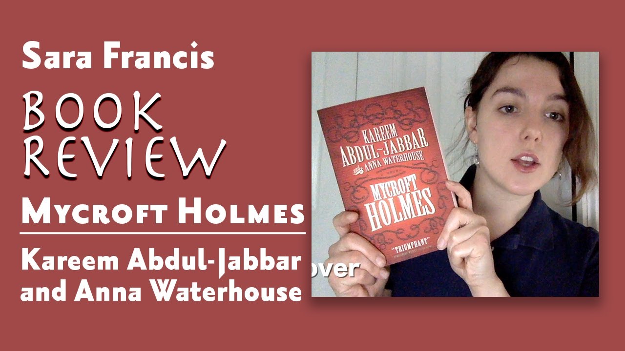 Book Review - Mycroft Holmes by Kareem Abdul-Jabbar and Anna Waterhouse
