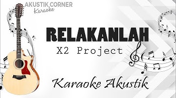 Relakanlah-Karaoke Akustik