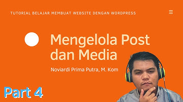 Tutorial Website dengan CMS Wordpress - Mengelola Post dan Media (PART 4)