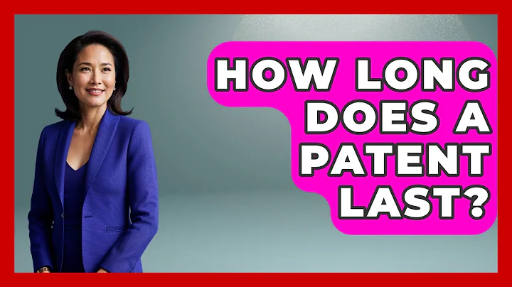 How Long Does A Patent Last? - Emerging Tech Insider