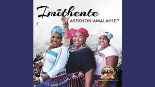 Imithente- Asekhon' Amalahle ?