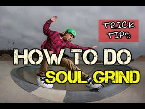 TRICK TIPS : SOUL GRIND BY IVAN HIGGINS. - YouTube