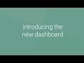 Introducing the new Dashboard