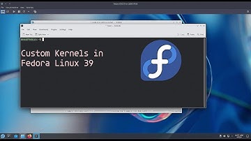 Custom Kernel Install in Fedora Linux 39 #customkernel #linuxkernel #fedora