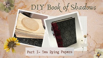 Creating a Handmade Junk Journal Book of Shadows- Part 1