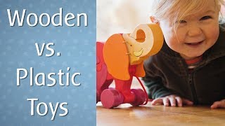 Wood vs. Plastic: Five Benefits of Wooden Toys