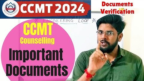 CCMT Counselling Process ।। Documents Requirements ।। Necessary Documents ।।  @EngineeringLoop