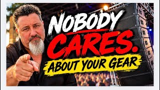 Your gear has way less to do with your success than you’ll ever know.