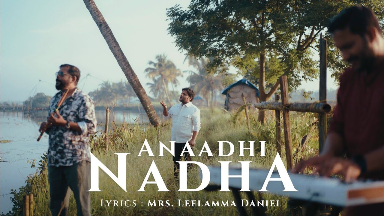 Anaadhi Nadha ♪ Wilswaraj | Leelamma Daniel | Joe Thomas | CTW Media Productions