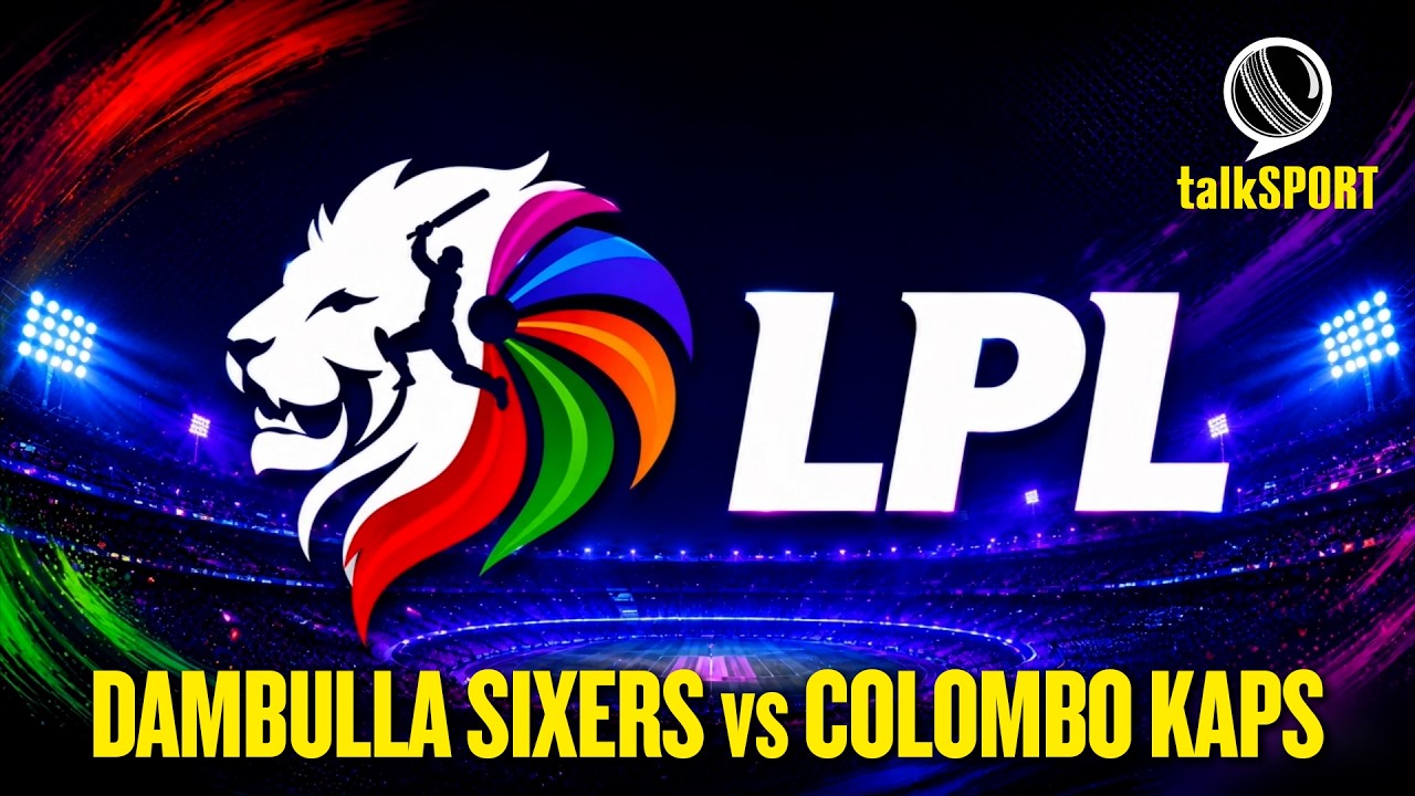 LIVE: Dambulla Sixers vs Colombo Kaps | Lanka Premier League 2026 | talkSPORT