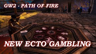 Gw2 Path Of Fire Beta - How To Ecto Gamble
