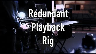 Redundant Playback Rig Setup