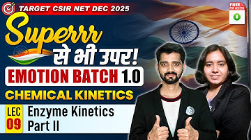 𝐒𝐮𝐩𝐞𝐫 से भी ऊपर ! 𝐄𝐌𝐎𝐓𝐈𝐎𝐍 𝐁𝐀𝐓𝐂𝐇 𝟏.𝟎 | 𝐋-𝟗 𝐄𝐧𝐳𝐲𝐦𝐞 𝐊𝐢𝐧𝐞𝐭𝐢𝐜𝐬 𝐏𝐚𝐫𝐭-𝐈𝐈 | 𝐂𝐒𝐈𝐑 𝐍𝐄𝐓 𝐃𝐄𝐂 𝟐𝟎𝟐𝟓