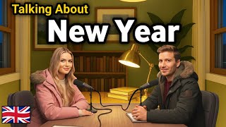 How to Talk About Your New Year in English | Real English Conversation Practice