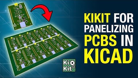 KiKit For Panelizing PCBs in KiCad in 5(ish) Minutes
