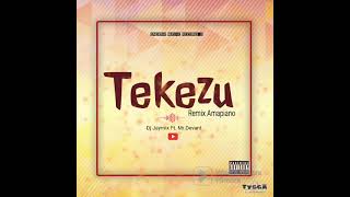 TEKEZU Dj Jaymix ft Mr.devalant [Amapiano rabòday]