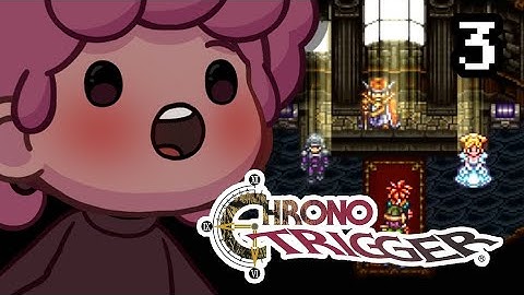 Frog save the Queen || Chrono Trigger #3