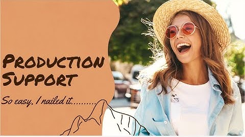 PRODUCTION SUPPORT  INTERVIEW QUESTIONS AND ANSWERS (YES, WE