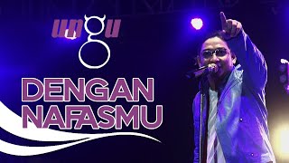 KONSER UNGU - DENGAN NAFASMU