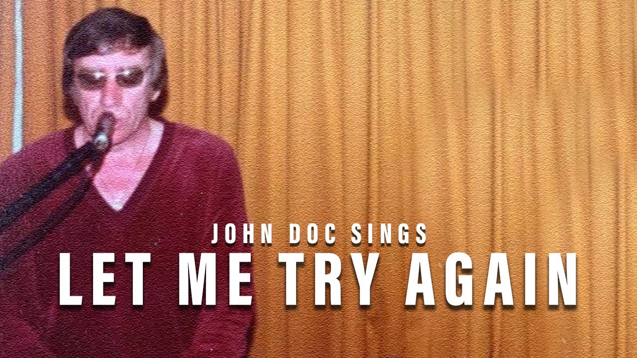 John Doc - Let Me Try Again